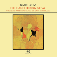 Getz Stan: Big Band Bossa Nova